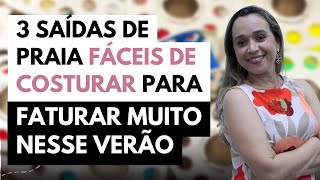 3 saídas de praia fáceis de costurar para faturar muito nesse verão [upl. by Ebbie]