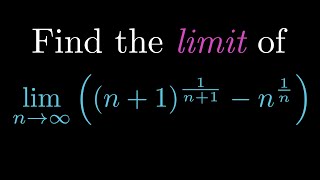 Find the limit of n11n1  n1n as n goes to infinity [upl. by Aliab]