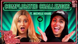 Complicated Challenges Ft Michelle Khare  Two Hot Takes Podcast  Reddit Stories [upl. by Meredi792]