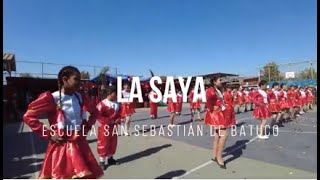 La Saya  Escuela San Sebastián de Batuco [upl. by Eduino137]