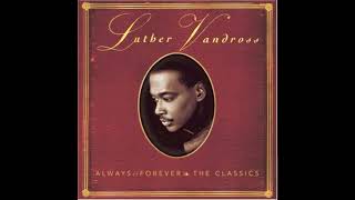 Anyone Who Had a Heart  Luther Vandross [upl. by Wakeen]