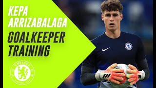 Kepa Arrizabalaga  Goalkeeper Training Chelsea FC [upl. by Yadroc994]