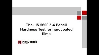 MacDermid Autotype JIS5600 5 4 Pencil hardness test [upl. by Gula]