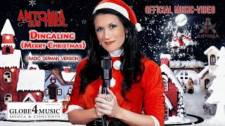 Dingaling Merry Christmas  quotRadio GERMAN Versionquot  Antonia aus Tirol Official Musicvideo [upl. by Artemed798]