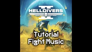 Helldiver Tutorial Fight Music  Helldivers 2 OST [upl. by Otreblon]