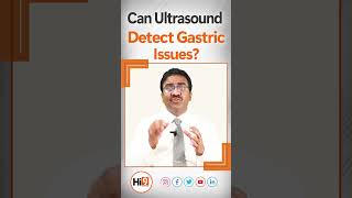 Ultrasound Detect Gastric Issues  Dr Lakshmikanth  Sr Gastroenterologist [upl. by Sharman]