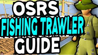 The Ultimate Fishing Trawler Guide Old School Runescape [upl. by Sedecram156]