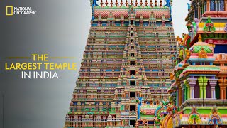 The Largest Temple in India  It Happens Only in India  National Geographic [upl. by Ased332]