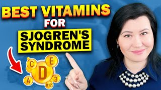 Sjogrens Syndrome Top 5 Vitamins to Help Your Symptoms [upl. by Cirala300]