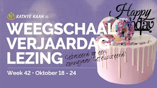 WEEGSCHAAL Gefeliciteerd Verjaardag Wekelijkse Voorspelling Horoscoop Lezing💝 Week 42 🙏 Oktober 1 [upl. by Nyloj]