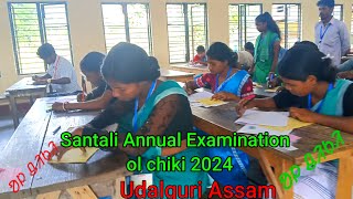 Ol Chiki Santali Annual examination 2024 Udalguri girl higher secondary school Assam [upl. by Jecon]