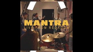 Mantra  SOME KIND OF LOVE Live from Redroom [upl. by Anahsat165]