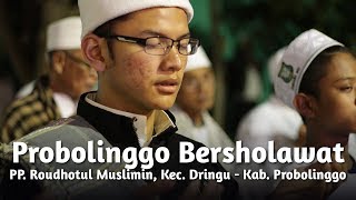 Probolinggo Bersholawat  PP Roudhotul Muslimin Kec Dringu  Kab Probolinggo [upl. by Borchers727]