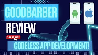 Goodbarber Review And Tutorial [upl. by Juliann]