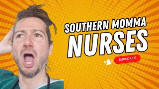 Southern Momma Nurses [upl. by Seward]