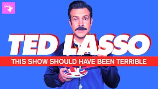 How Ted Lasso Succeeds Despite Its Terrible Premise [upl. by Towill]