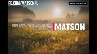 Just Jack  Writers Block Matson Bootleg 2016  DOWNLOAD [upl. by Cohe679]