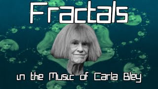 Fractals in the Music of Carla Bley  s c o r e s t u d y 0 3 [upl. by Danie514]