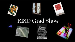 RISD Grad Show [upl. by Moitoso]