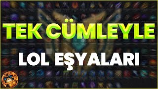 League of Legends Eşyalarını Tek Cümleyle Özetliyorum [upl. by Asante]