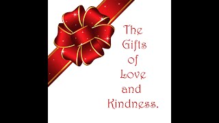 The Gifts of Love and Kindness  By Gerald amp Tanny Jackson [upl. by Ahsienat]