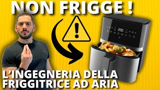 Come funziona una FRIGGITRICE AD ARIA [upl. by Eileme157]