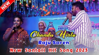 Chandu Hirlo  Raju Soren New Santali Hit Song 2023  New Santali Orchestra Video 2024 [upl. by Akimahs353]