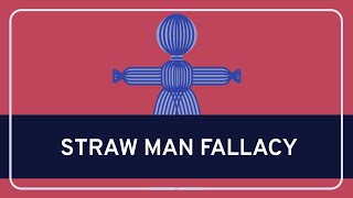 CRITICAL THINKING  Fallacies Straw Man Fallacy HD [upl. by Kalli]