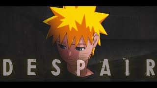 Despair of Naruto Uzumaki  AMV [upl. by Ahsiekin]