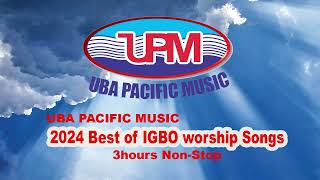 Latest IGBO worship Songs 2024  Uba Pacific Music [upl. by Eenet]