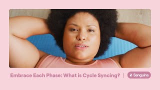 Embrace Each Phase What is Cycle Syncing [upl. by Nagn]