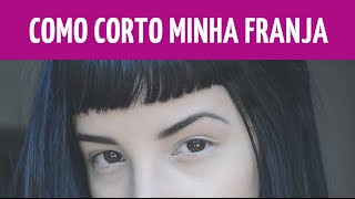 COMO CORTO MINHA FRANJA  Mayara Pereira [upl. by Hynda]