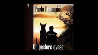 Un pastore evaso di Paolo Ramagini  Audiolibro italiano emergenti [upl. by Htnnek]