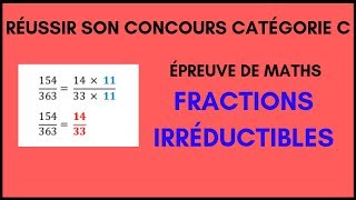 Maths concours catégorie C  Fractions irréductibles [upl. by Oberheim549]