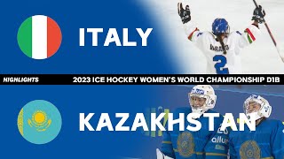 HIGHLIGHTS  ITALY vs KAZAKHSTAN  2023 IIHF ICE HOCKEY WOMENS WORLD CHAMPIONSHIP DIB [upl. by Chilt]