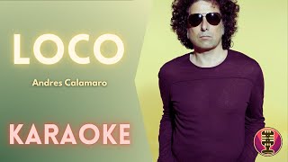 ANDRES CALAMARO  Loco Karaoke [upl. by Asiela]