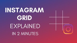 How Does Instagram Grid Work [upl. by Biggs151]