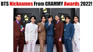 BTS Members Viral New Nicknames From The GRAMMY Awards 2022 [upl. by Eniamurt]