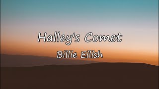 Halleys CometBillie Eilishlyrics [upl. by Lizbeth82]