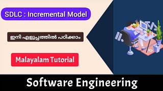 Incremental process modelSdlc modelSoftware EngineeringMalayalam Tutorial [upl. by Tarrel]