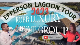 EPPERSON LAGOON AMENITY TOUR for 2023 with Robb Luxury Home Group [upl. by Gnol]