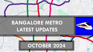 Bangalore Metro Latest Updates  Namma Metro  Current Status  Oct 2024  Metro Rails and Trains [upl. by Stephens]