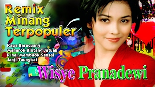 Wisye Pranadewi  Lagu Minang Terbaru 2017  Remix Minang  Kapa Baracuang [upl. by Alsworth]