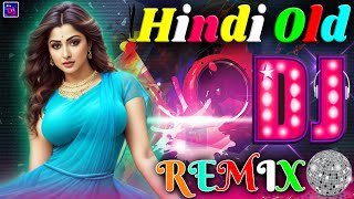 Bollywood All Time Hits DJ 2023  Old Hindi Song 2022 Dj Remix  Nonstop Dj Song  Dj Mix 2023 [upl. by Ralaigh]