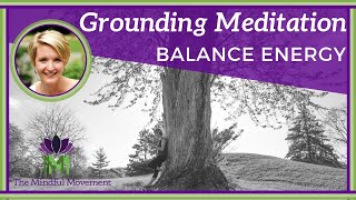 10 Minute Guided Meditation to Balance Energy  Grounding Meditation  Mindful Movement [upl. by Nodnek]