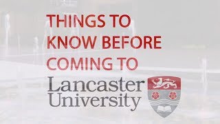 Things to know before you come to Lancaster University [upl. by Patrizio]