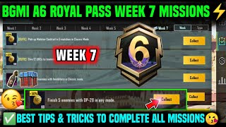 A6 WEEK 7 MISSION  BGMI WEEK 7 MISSIONS EXPLAINED  A6 ROYAL PASS WEEK 7 MISSION  C6S17 WEEK 7 [upl. by Ojaras116]