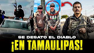 💥¡ALERTA ROJA Se dió BALACERA En Tamaulipas ENTRÉ EL CJNG CDN Y Cartel De Sinaloa [upl. by Trebron]