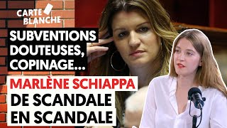 SUBVENTIONS DOUTEUSES COPINAGE  MARLÈNE SCHIAPPA DE SCANDALE EN SCANDALE [upl. by Annaitat]