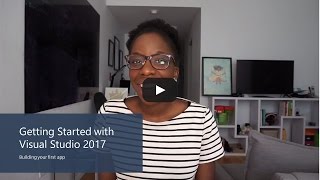 Getting Started with Visual Studio 2017 – Building your first app [upl. by Oyek]